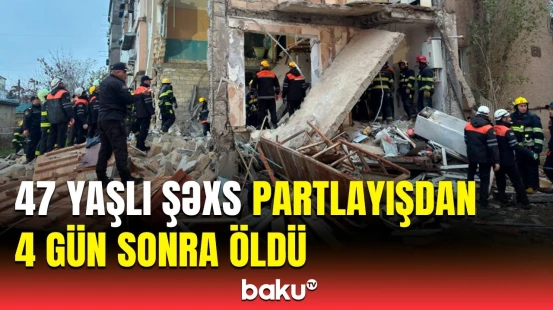Sumqayıtda partlayış zamanı xəsarət alan şəxslərdən biri ölüb | Rəsmi açıqlama