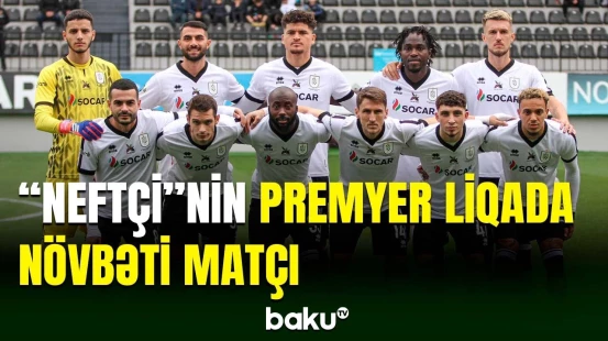 “Neftçi” bu gün “Sumqayıt”la üz-üzə gələcək