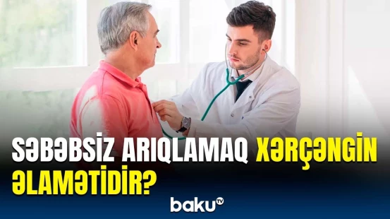 Xərçəng xəstəliyinin əlamətləri | Rusiyalı həkimlərdən vacib xəbərdarlıq