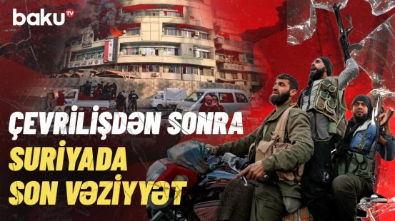 Məhbuslar belə azad buraxıldı | Suriyadan yeni görüntülər yayıldı