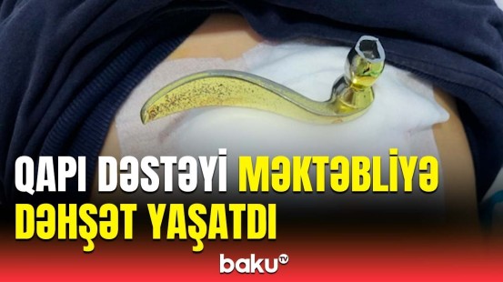 Məktəbdə baş verən bədbəxt hadisənin təfərrüatı