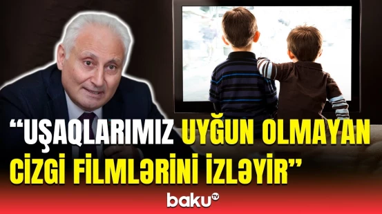 İzlədikləri uşaqlara necə təsir edir? - Deputat subliminal mesajlardan danışdı