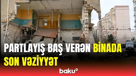 Sumqayıtda partlayışın nəticələrinin aradan qaldırılması davam edir