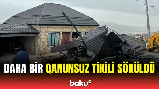 FHN Bakıdakı qanunsuz tikinti ilə bağlı tədbir gördü