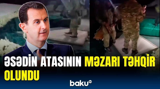 Silahlı şəxslər Bəşər Əsədin atasının məzarına hücum etdi | Dəhşətli görüntülər yayıldı