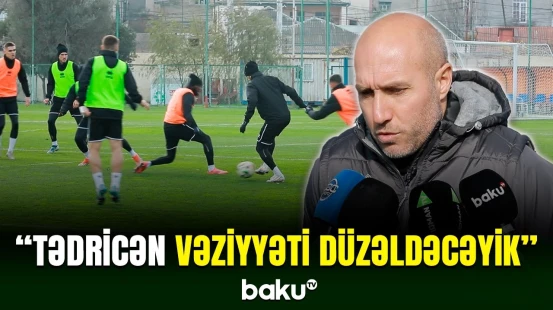 "Neftçi" klubu hazırlıqlarını səylə davam etdirir