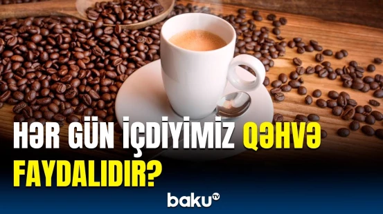 Kofe içmək ölüm hallarını azalda bilir? | Elm adamlarından mühüm açıqlama