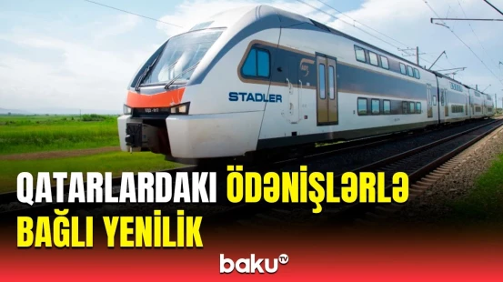 Sərnişindaşıma ilə bağlı hansı yeniliklər olacaq? | Səfər etmək istəyənlərin diqqətinə!