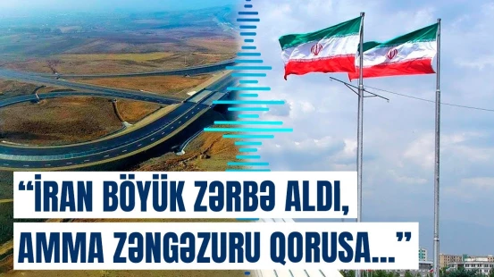 Suriyadakı hadisələr İranın işini bitirib? - Tehranın Zəngəzur dəhlizindəki marağı