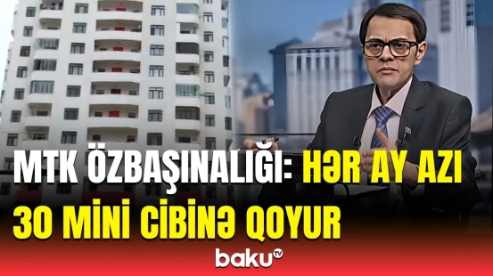 Aparıcı yaşadığı yerdə olanları ifşa etdi | MTK sakinləri necə aldadır?