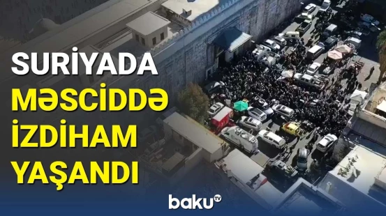 Əsədin devrilməsindən sonra "Əməvi Camisində" ilk cümə namazı qılındı