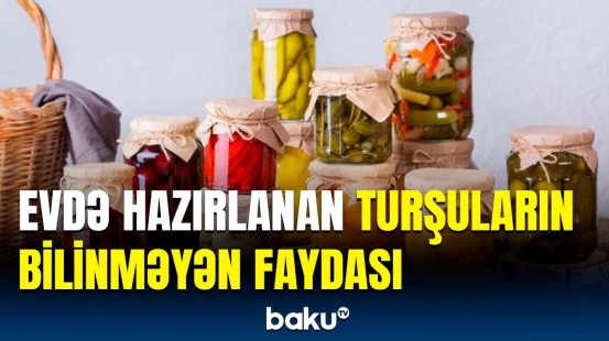 Turşuların sağlamlığa olan təsirləri açıqlandı | Bizi cavan saxlayır?