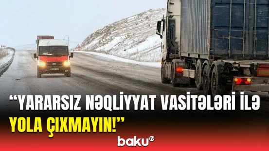 BDYPİ-nin əməkdaşı buzlu yollarla bağlı sürücülərə xəbərdarlıq etdi