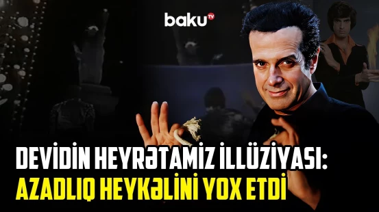 Böyük Çin səddindən keçən Devid Kopperfild | 13 nəfərin yoxa çıxması ilə bağlı etiraf - ARAŞDIRMA