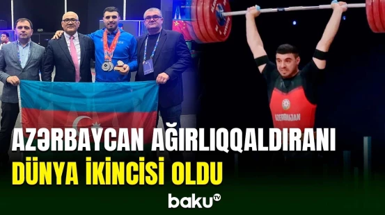 Dadaş Dadaşbəyli dünya çempionatında gümüş medal qazanıb