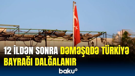 Tarixi gün: Dəməşqdə Türkiyə bayrağı yenidən dalğalanır