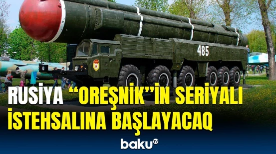 Putindən "Oreşnik" raketi ilə bağlı mühüm açıqlama | Bütün hədəfləri darmadağın edən silah