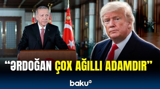 Donald Tramp Türkiyə ilə bağlı nələri danışdı?