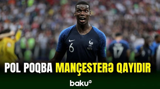 Pol Poqba İngiltərəyə qayıtmağa yaxındır