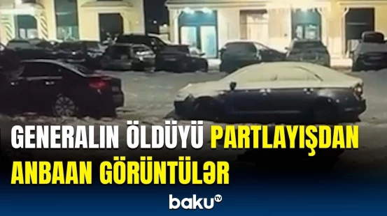 Rusiyada dəhşətli anlar | Generalın ölümünə səbəb olan partlayışın görüntüləri