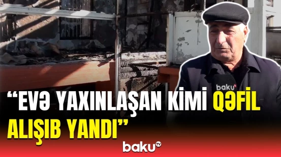 İstədik söndürək, bir də gördük ki... | Ağdaşda üçotaqlı ev yanıb külə döndü