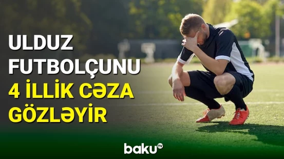 Məşhur futbolçunun nümunəsində dopinq aşkarlanıb