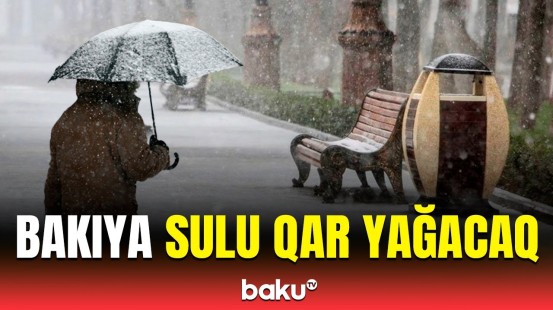 Əhaliyə hava ilə bağlı xəbərdarlıq edildi | Hava haqqında məlumat