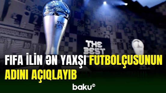 “The Best” mükafatının təqdimetmə mərasimi keçirilib