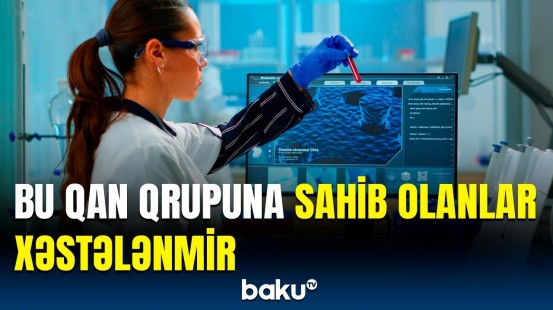 Qan qrupları ilə bağlı təəəccübləndirən faktlar ortaya çıxdı