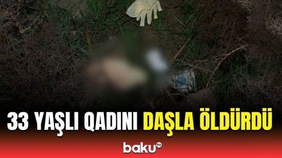 Zabratdakı tükürpərdən qətlin detalları | Baş Prokurorluqdan açıqlama