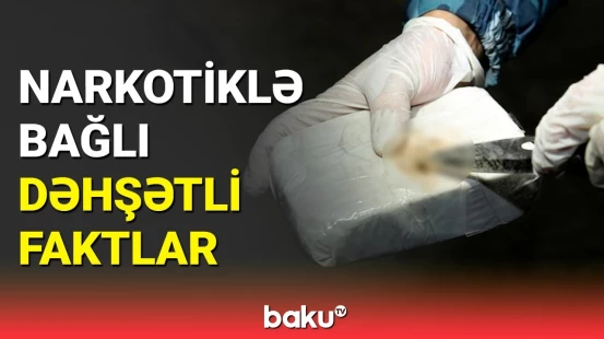 Azərbaycanda narkotiklə mübarizə | 2024-cü il üçün 11 aylıq nəticələr açıqlandı