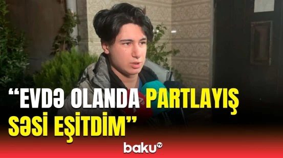 Abşerondakı partlayışın detalları məlum oldu