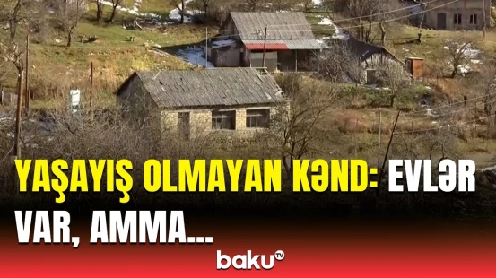İnsanlar bu kənddən niyə qaçıb? | Qurum əməkdaşı açıqlama verdi