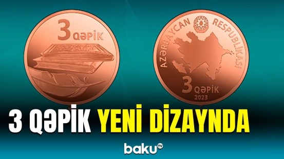 Yenilənmiş 3 qəpiklər tədavülə buraxıldı | Mərkəzi Bankdan məlumat