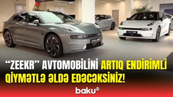 Yeni ilə yeni “ZEEKR” ilə daxil olun! - Yeni kampaniyanın özəllikləri
