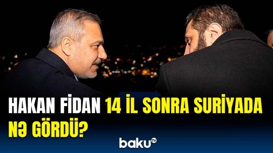 Hakan Fidanın Əhməd əl-Şara ilə planları | Suriyada diqqətçəkən məqamlar