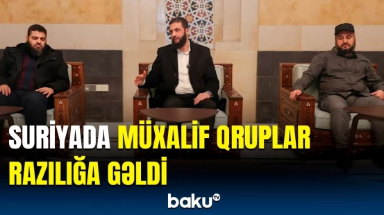 Suriyada müvəqqəti müdafiə naziri təyin edildi | Detallar açıqlandı