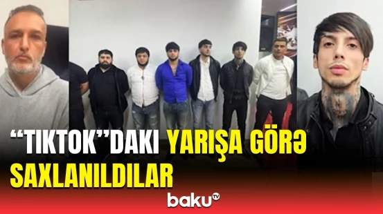 Saxlanılan tiktokerlərlə bağlı yeni məlumat | Polis araşdırmalara davam edir