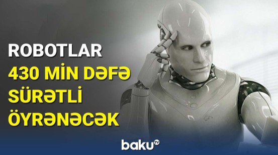 Alimlərdən robotlarla bağlı inqilabi kəşf | Yeni texnologiyanın detalları