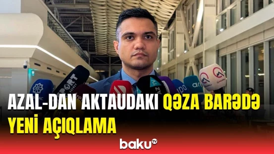 AZAL-ın təyyarəsində qəzaya düşən Azərbaycan vətəndaşları barədə açıqlama