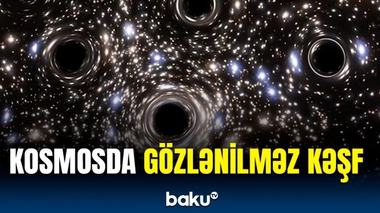 Astronomlar kosmosda elə şeylər aşkarladı ki... | Böyük sirrin üstü açıldı