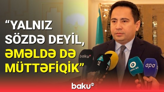 Qazaxıstanın Azərbaycandakı səfiri təyyarə qəzası barədə danışdı