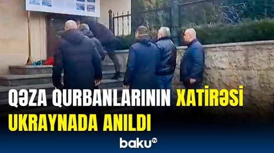 Təyyarə qəzasında həlak olanlar belə yad edildi | Ukraynadan görüntülər