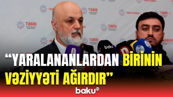 “Yeni Klinika”dan təyyarə qəzasında yaralananların vəziyyəti barədə açıqlama