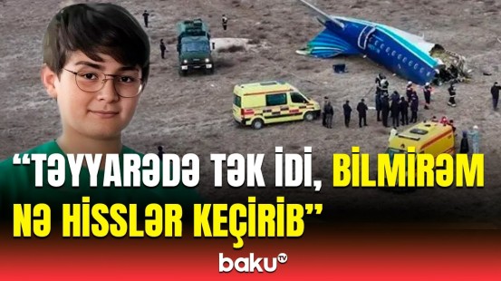 Qəzada ölən 13 yaşlı Məhəmmədəli Eqanovun məktəb yoldaşları danışdı