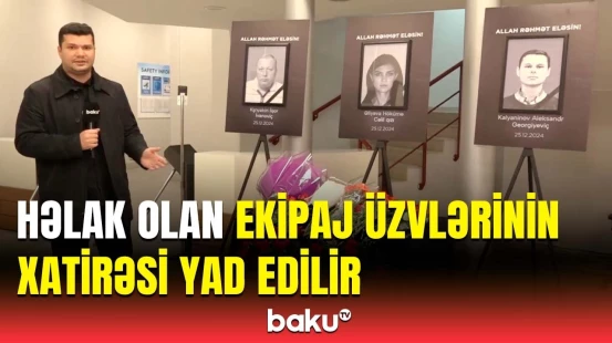 Bakı aeroportunda ekipaj üzvlərini yad etmək məqsədi ilə guşə yaradıldı