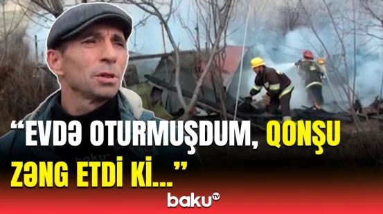 3-4 min ziyan dəyib... | Mingəçevirdə yanğında zərərçəkən şəxs danışdı