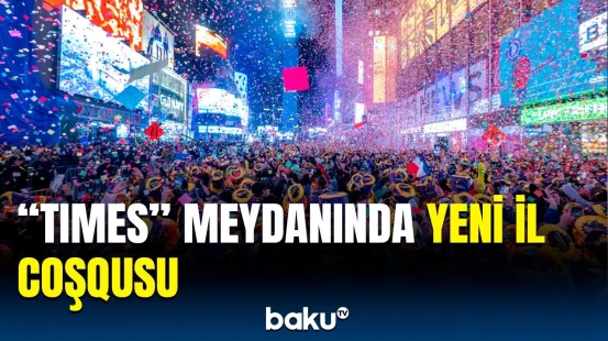 ABŞ sakinləri 2025-ci ili belə qarşıladılar | "Times" meydanında izdiham