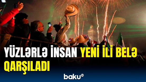 Meksika sakinlərinin Yeni il əyləncəsi | Coşqu dolu anlar