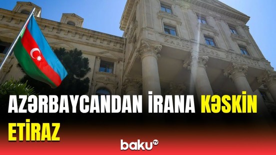 İranın Azərbaycandakı səfirliyinin müvəqqəti işlər vəkili XİN-ə çağırıldı